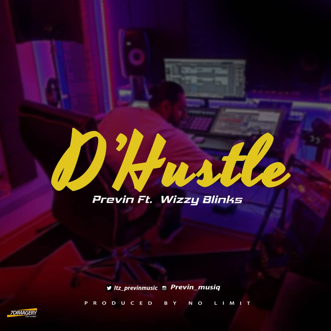 Previn ft Wizzy Blinks - D'Hustle