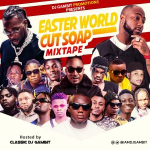 DJ Gambit - Easter World Cut Soap Mix