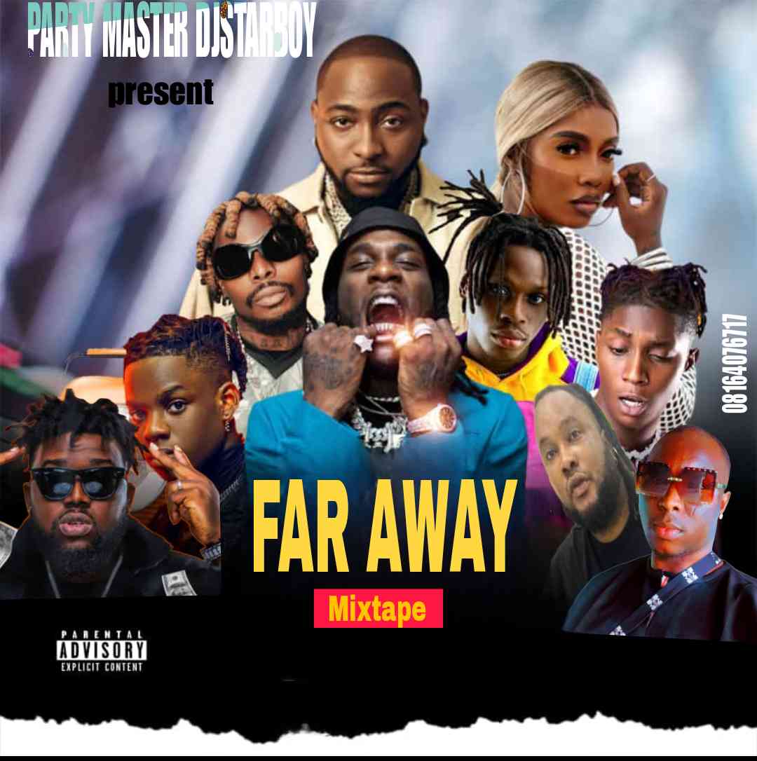 MIXTAPE DJ Starboy Far Away Mix LEGIT9JA