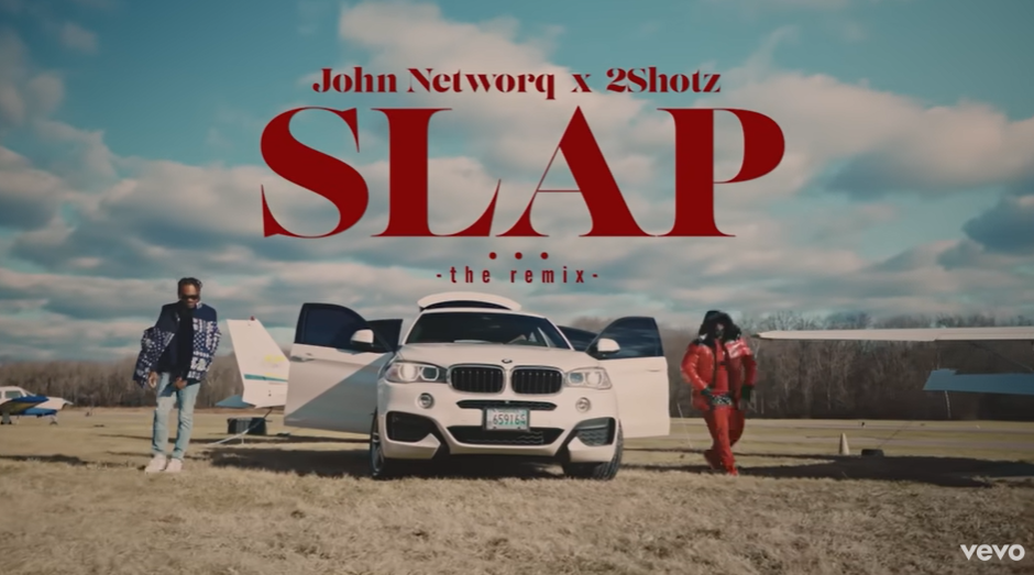 VIDEO: John Networq x 2Shotz – Slap (Remix)